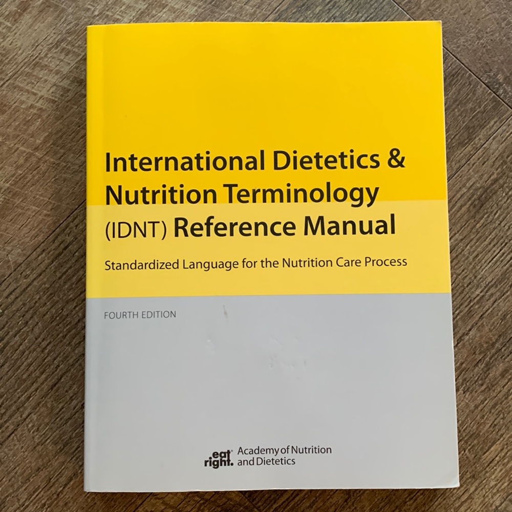 International dietetics & nutrition terminology reference manual (IDNT)